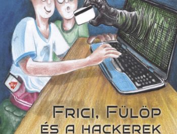 Frici, Fülöp és a hackerek